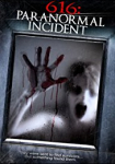 616: Paranormal Incident