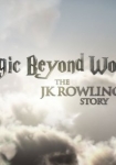 Magic Beyond Words The JK Rowling Story