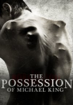 The Possession of Michael King