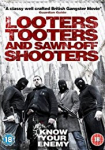 Looters, Tooters and Sawn-Off Shooters