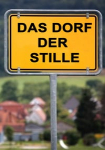 Das Dorf der Stille