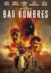 Bad Hombres: Böse Jungs